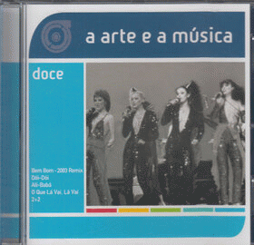 Doce : Doce - A Arte e a Música